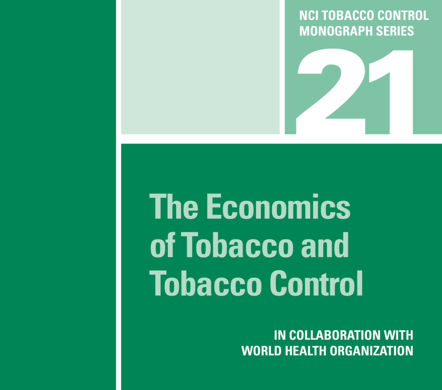 The Economics of Tobacco and Tobacco Control - Monograph