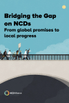 Bridging the Gap on NCDs: From global promises to local progress - Discussion paper