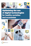 Optimising the use of digital technologies for healthy societies and economies