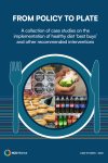 From Policy to Plate - A Collection of Case Studies