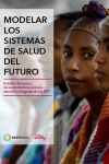 Modelar los sistemas de salud del futuro