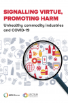 Signalling Virtue, Promoting Harm - Unhealthy commodity industries and COVID-19