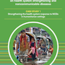 Strengthening the health system response to NCDs in humanitarian settings (Case study 1)
