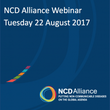 NCD Alliance Webinar, 22 August 2017
